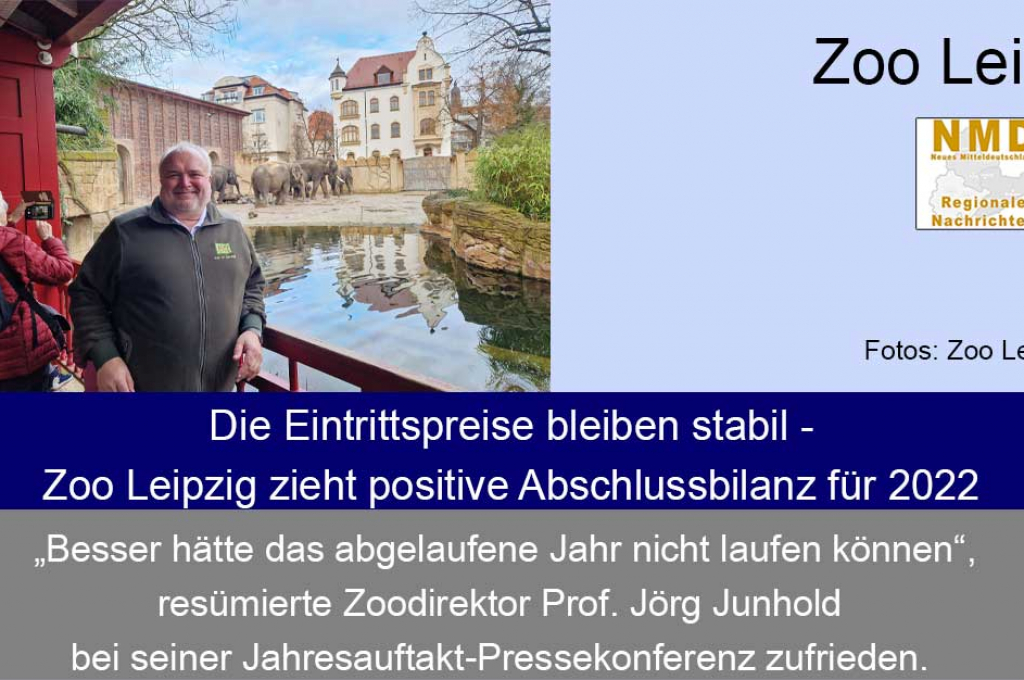 Zoo Leipzig - Die Eintrittspreise bleiben stabil - Zoo Leipzig zieht positive Abschlussbilanz für 2022