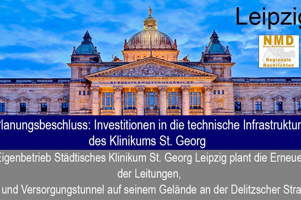 Planungsbeschluss: Investitionen in die technische Infrastruktur des Klinikums St. Georg